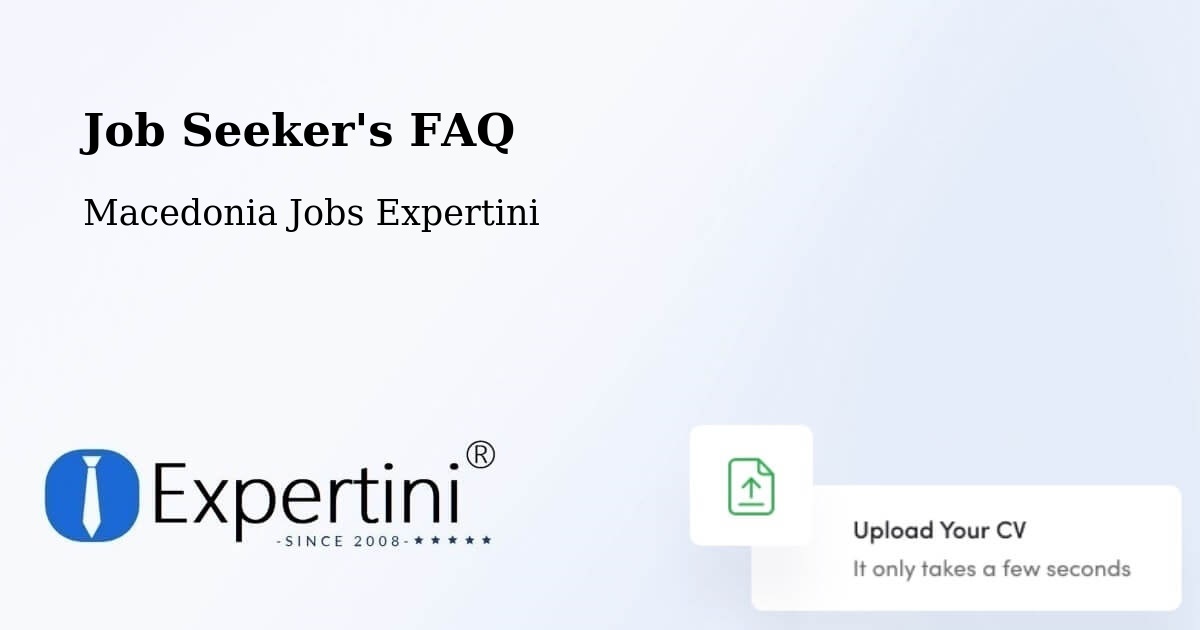 Job Seeker FAQ – Bogdanci - Macedonia Jobs Expertini