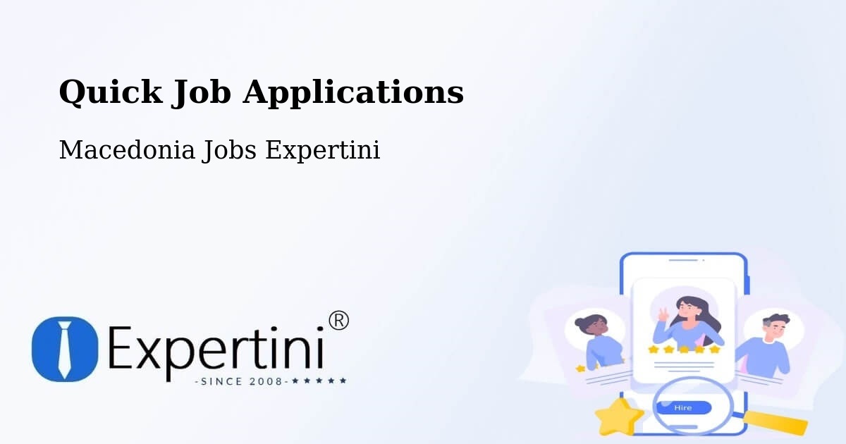 Quick Apply Feature – Bogdanci - Macedonia Jobs Expertini