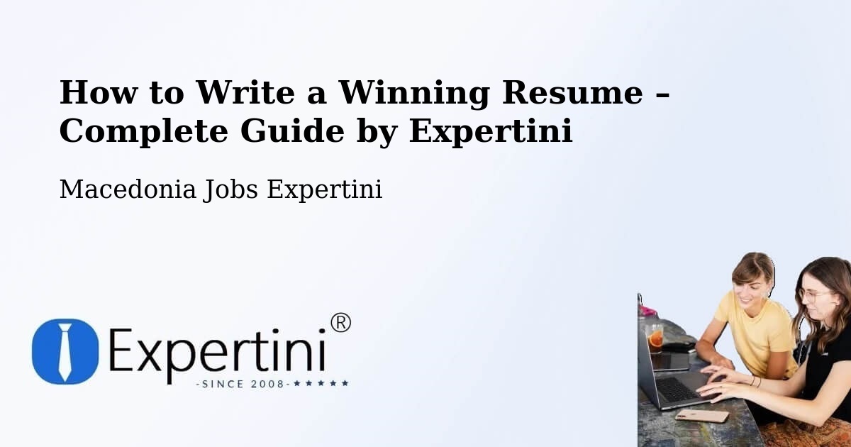 Resume Writing Guide for Job Seekers – Bogdanci - Bogdanci, Macedonia Jobs Expertini