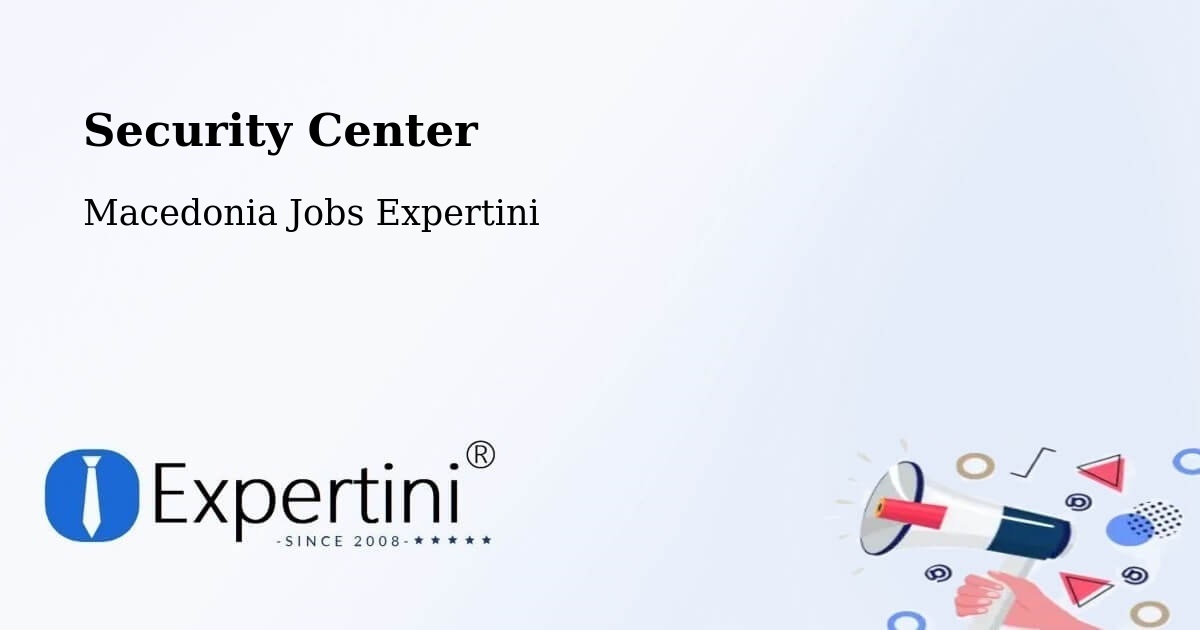 Security & Compliance – Bogdanci - Macedonia Jobs Expertini