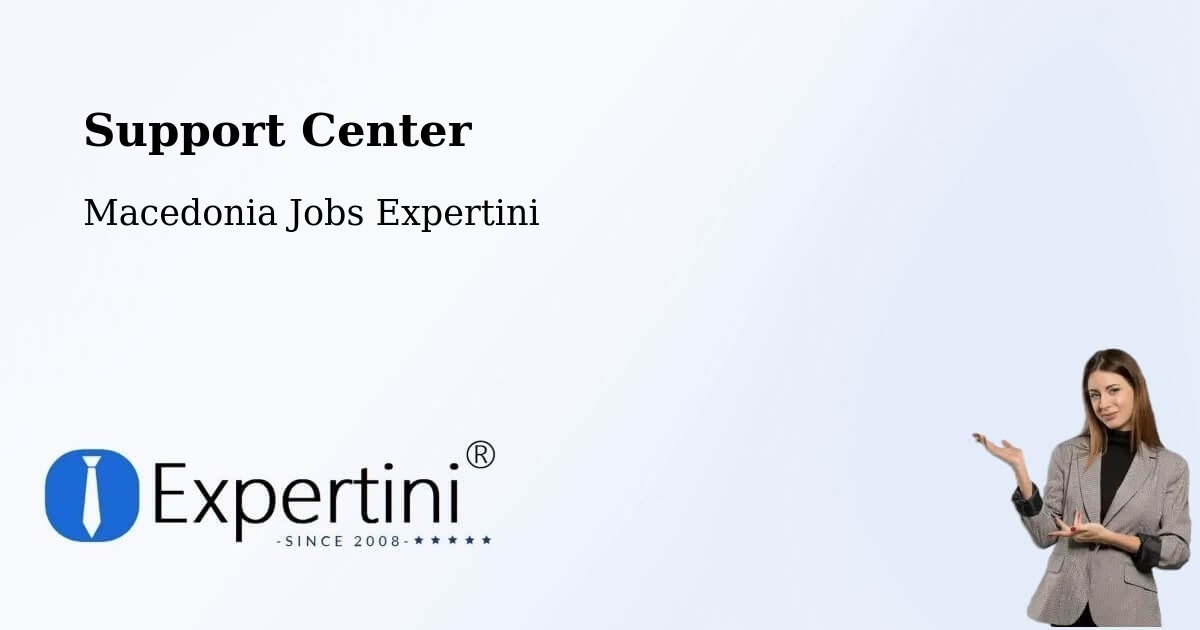 Support Services – Bogdanci - Macedonia Jobs Expertini